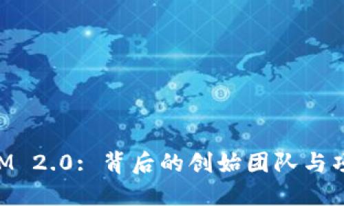 TokenIM 2.0: 背后的创始团队与项目介绍